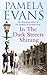 In The Dark Streets Shining by Pamela Evans