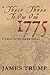 'Their Three To Our One'' 1775: A Tale of Bunker Hill