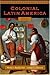 Colonial Latin America