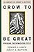 Grow to be Great by Joao P.A. Baptista
