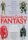 Barlowe's Guide to Fantasy by Wayne Barlowe Barlowe's Guide to Fantasy by Wayne Barlowe