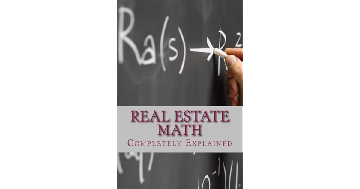 Real Estate Math Completely Explained by Gerald L. Shingleton