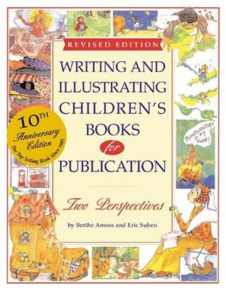 Writing and Illustrating Children's Books For Publication: Two Perspectives; 10th Anniversary (Hardcover)
