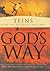 Teens--Living the Ultimate Challenge...God's Way