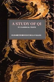 A Study of Qi in Classical Texts (Paperback)