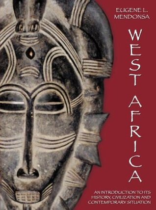 West Africa: An Introduction to Its History, Civilization and Contemporary Situation (Paperback)