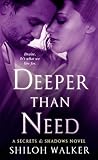 Deeper Than Need by Shiloh Walker Deeper Than Need by Shiloh Walker