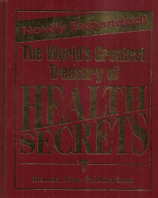 The World's Greatest Treasury of Health Secrets (Hardcover)