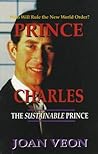 Prince Charles: The Sustainable Prince