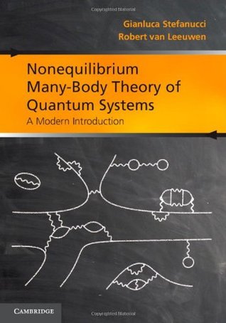 Nonequilibrium Many-Body Theory of Quantum Systems: A Modern Introduction (Hardcover)