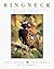 Ringneck: A Tribute to Pheasants and Pheasant Hunting