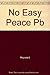 No Easy Peace: Liberating A...