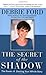 SECRET OF THE SHADOW: The Power of Owning Your Story