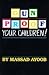 Gun-Proof Your Children! by Massad Ayoob