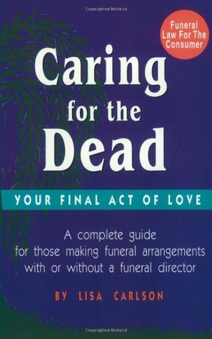 Caring for the Dead: Your Final Act of Love (Paperback)