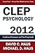 CLEP Psychology - 2012: Condensed Summary and Test Prep Guide