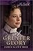A Greater Glory by James Scott Bell