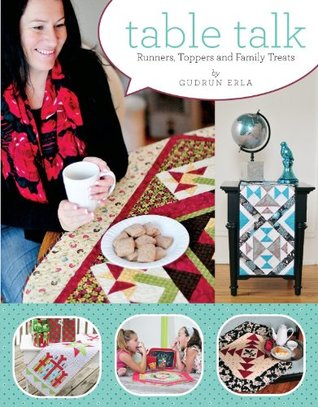 Table Talk: Runners, Toppers and Family Treats (Paperback)