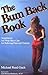 The Bum Back Book by Michael Reed Gach