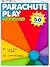 Parachute Play: For Indoor/Outdoor Fun
