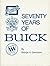 Seventy Years of Buick (Crestline Series)