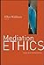 Mediation Ethics: Cases and Commentaries