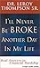 I'll Never Be Broke Another Day in My Life: Real Answers to Financial Hardships