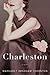 Charleston by Margaret Bradham Thornton