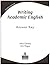 Writing Academic English by Alice Oshima