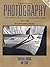 A Short Course in Photography: An Introduction to Black and White Photographic Technique