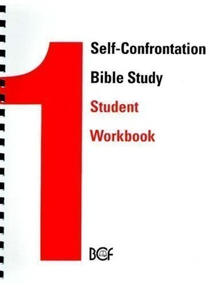 Self-confrontation Bible Study Student Workbook: Using the Self-confrontation Ma (Paperback)