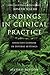 Endings in Clinical Practic...