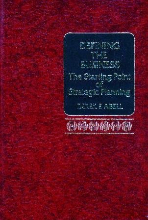 Defining the Business: The Starting Point of Strategic Planning (Hardcover)