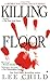 Killing Floor by Lee Child