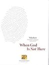 When God Is Not T...