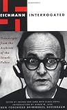 Eichmann Interrogated by Adolf Eichmann