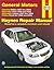 GM: Malibu, Alero, Cutlass & Grand Am, '97'00 (Haynes Automotive Repair Manual Series)