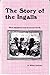 The Story of the Ingalls by William   Anderson