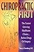 Chiropractic First: The Fas...