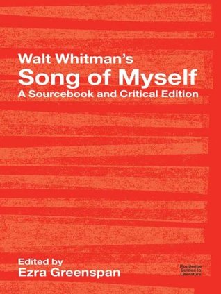 Song of Myself: A Sourcebook and Critical Edition