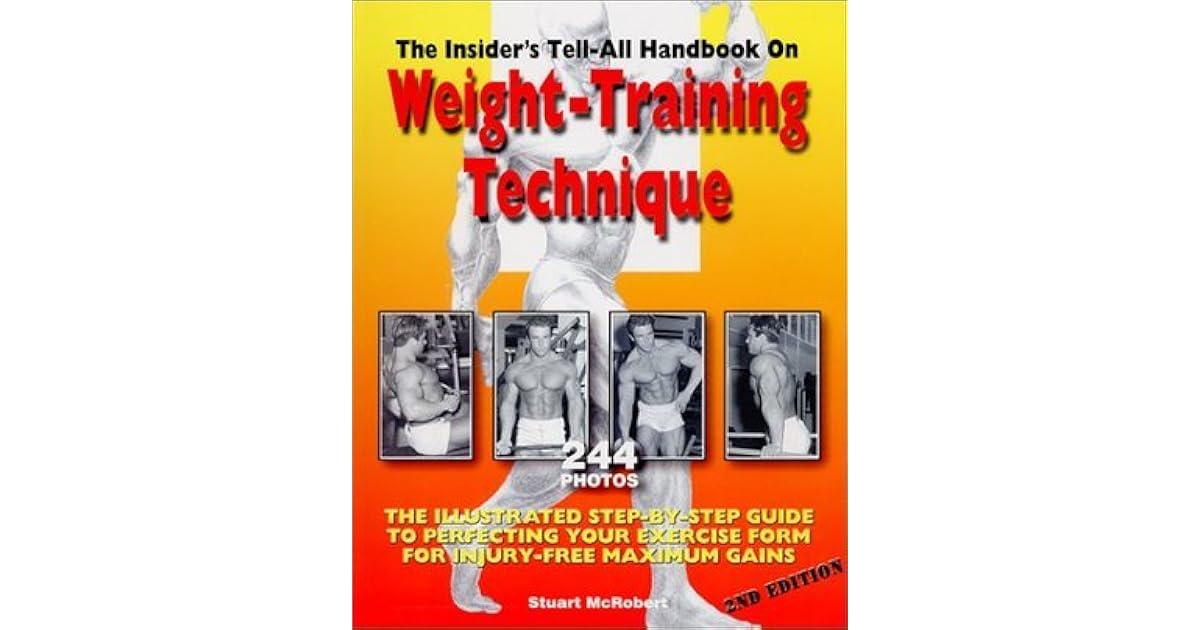 Insider's TellAll Handbook on WeightTraining Technique The