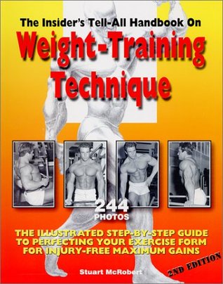 The Insider's Tell-All Handbook on Weight-Training Technique (Paperback)