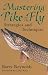 Mastering Pike on the Fly