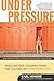Under Pressure by Carl Honoré