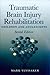 Traumatic Brain Injury Rehabilitation: Children and Adolescents Second Edition