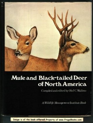 Mule and Black-Tailed Deer of North America (Hardcover)