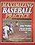 Maximizing Baseball Practice
