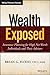 Wealth Exposed: Insurance Planning for High Net Worth Individuals and Their Advisors (Wiley Finance)
