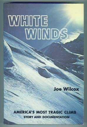 White Winds: America's Most Tragic Climb (Hardcover)