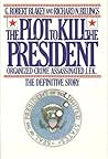 The Plot to Kill the President